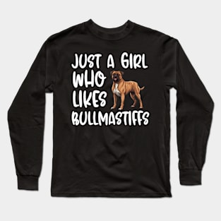 Just A Girl Who Likes Bullmastiffs Long Sleeve T-Shirt